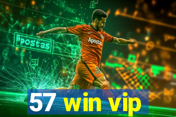 57 win vip